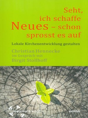 cover image of "Seht, ich schaffe Neues--schon sprosst es auf "